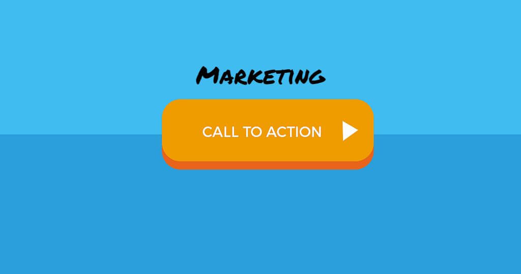 Proper and clear marketing is the key to building your business. The first step to marketing is understanding the types of Calls To Action.